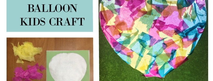 Easy Kids Craft - hot air balloon